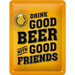 Drink good beer with Friends