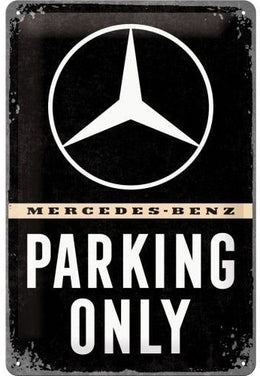 Tin Sign 20x30 Mercedes Parking Only