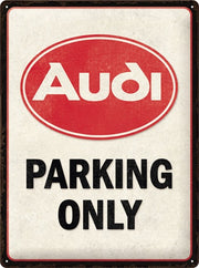 Audi Parking Only – Metalen Wandbord 30 x 40 cm
