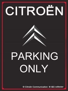 Tin Sign 30x40 Citroen Parking Only R