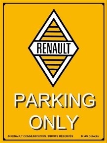Tin Sign 30x40 Renault Parking Only R