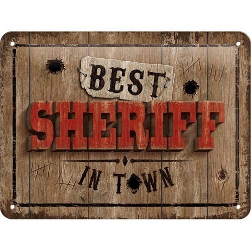 Tin Sign 15 x 20 cm Best Sheriff
